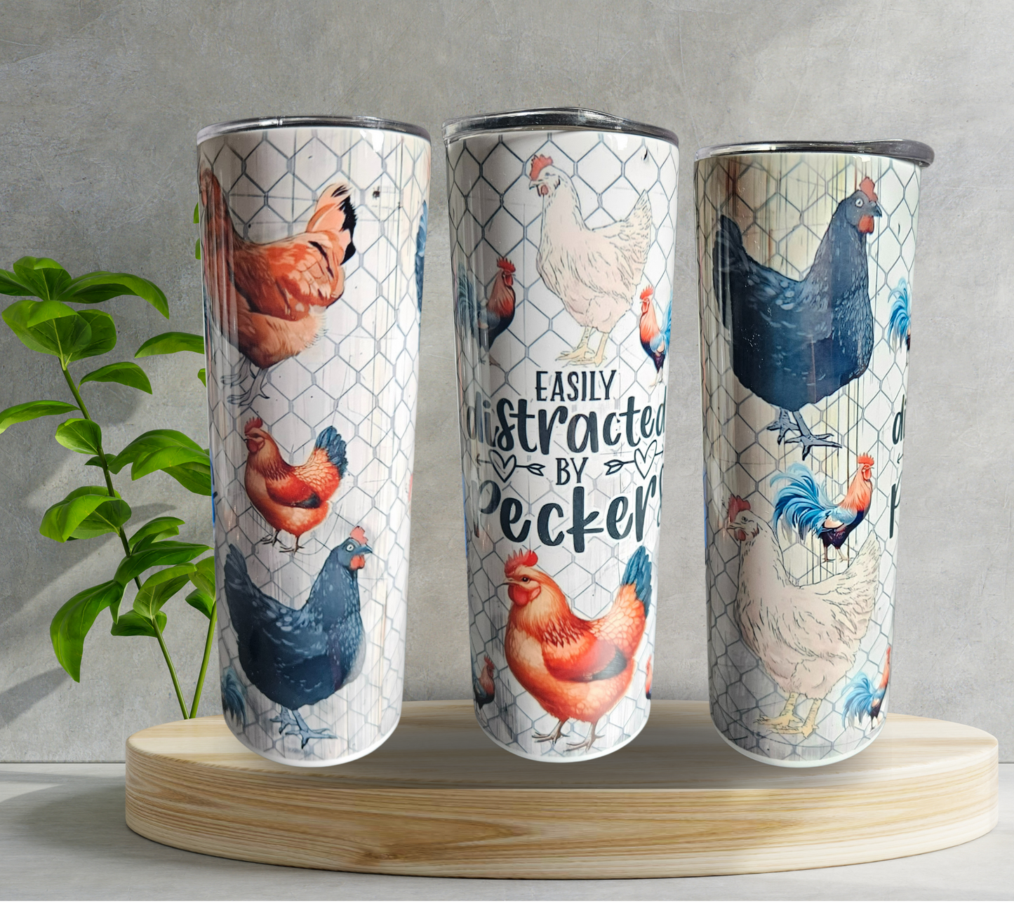 20 oz Water Tumbler - Chickens - Easily Distracted by Peckers