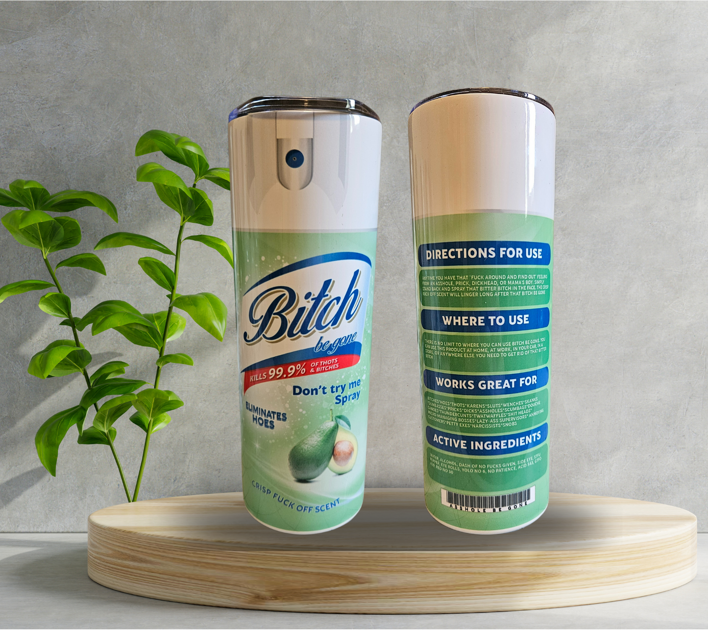 20 oz Water Tumbler - Bitch Be Gone - Green